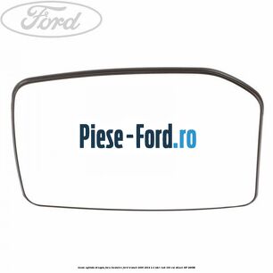 Geam oglinda dreapta fara incalzire Ford Transit 2006-2014 2.2 TDCi RWD 100 cai